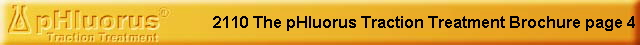  2110 The pHluorus Traction Treatment Brochure page 4 