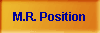  M.R. Position 